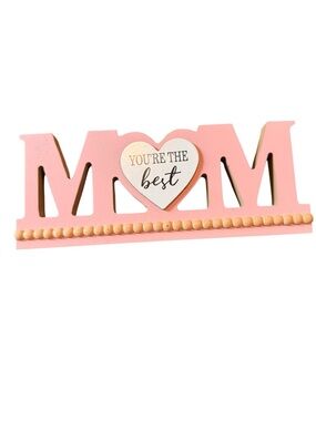 MOM Wooden Shelf Decor - Pink “You’re the Best” Heart